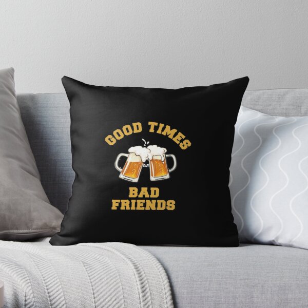 GOOD TIMES BAD FRIENDS Essential T-Shirt Throw Pillow RB1010 product Offical Bad Friends Merch